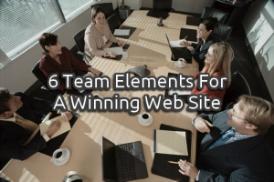 6 team elements for a winning website